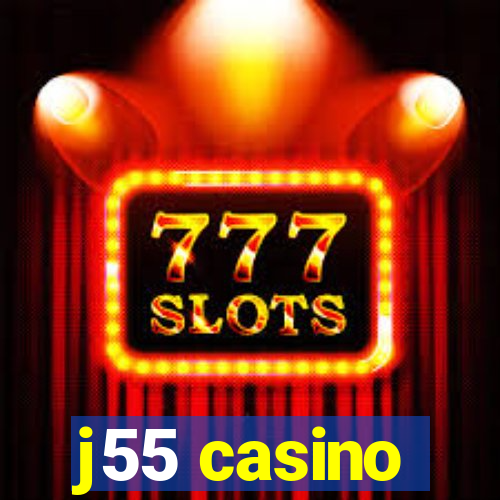 j55 casino